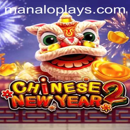 CHINESENEWYEAR2: An Engaging Adventure with MANALOPLAYS